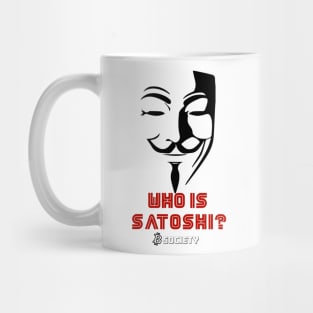 Who is Satoshi? Mug